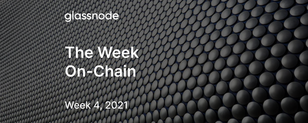 The Week On-Chain (Week 4, 2021)