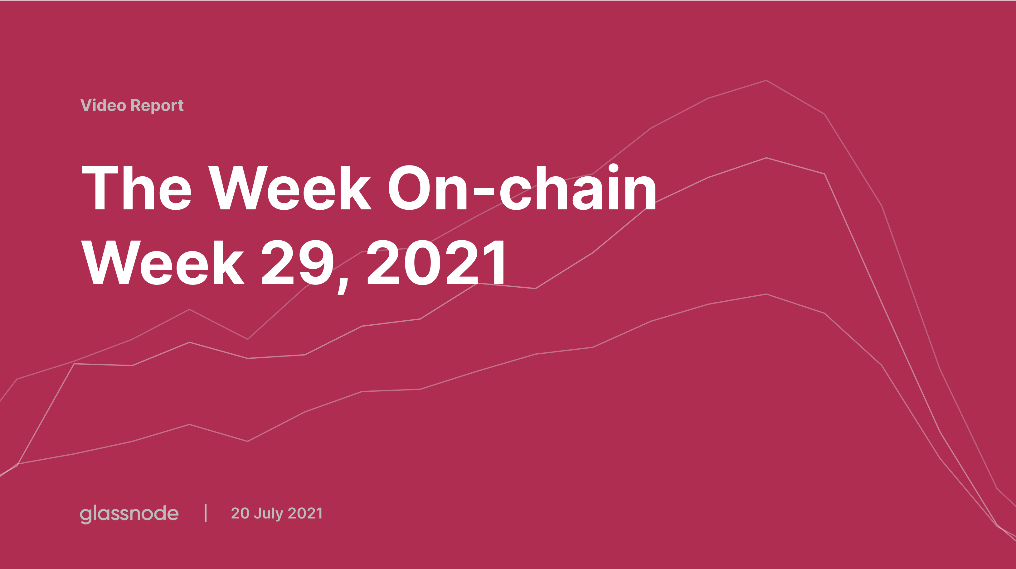 The Week On-chain (Week 30, 2021)