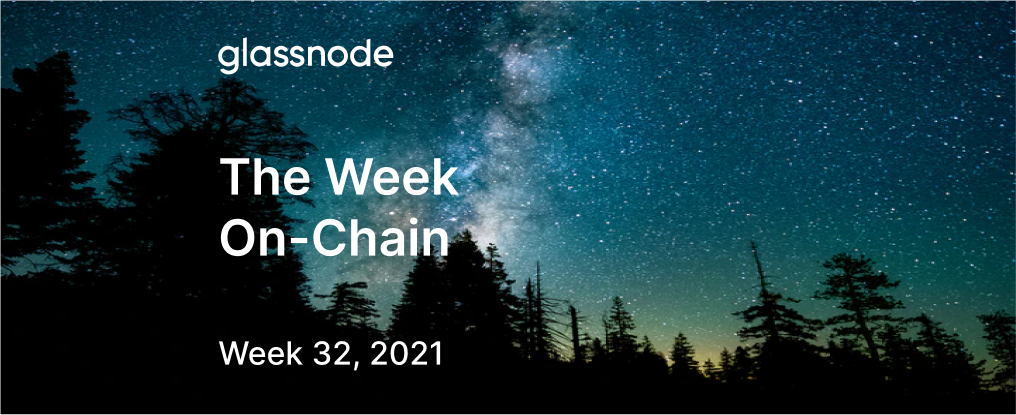 The Week On-chain (Week 32, 2021)