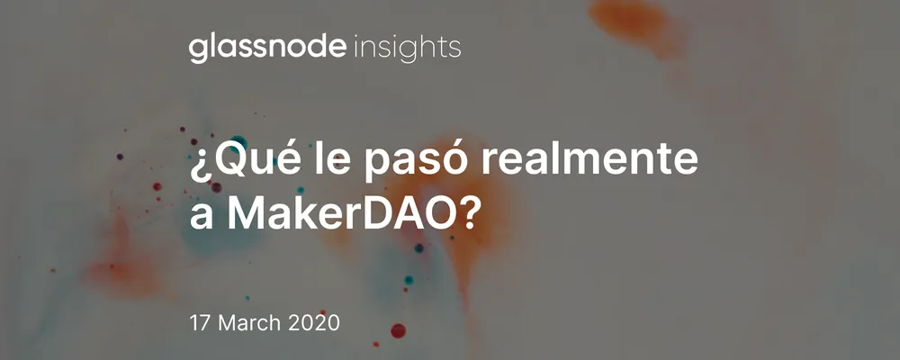 ¿Qué le pasó realmente a MakerDAO?