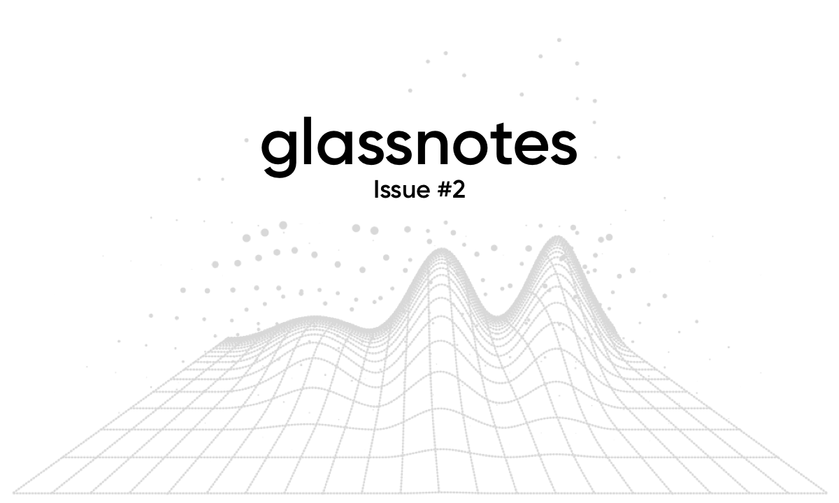 Glassnotes Issue #2
