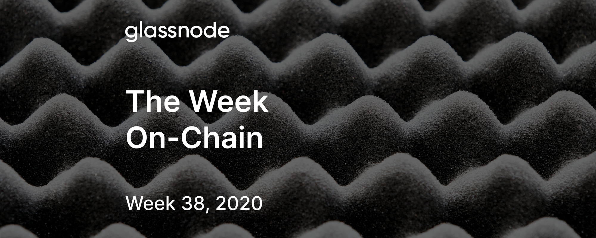 The Week On-Chain (Week 38, 2020)