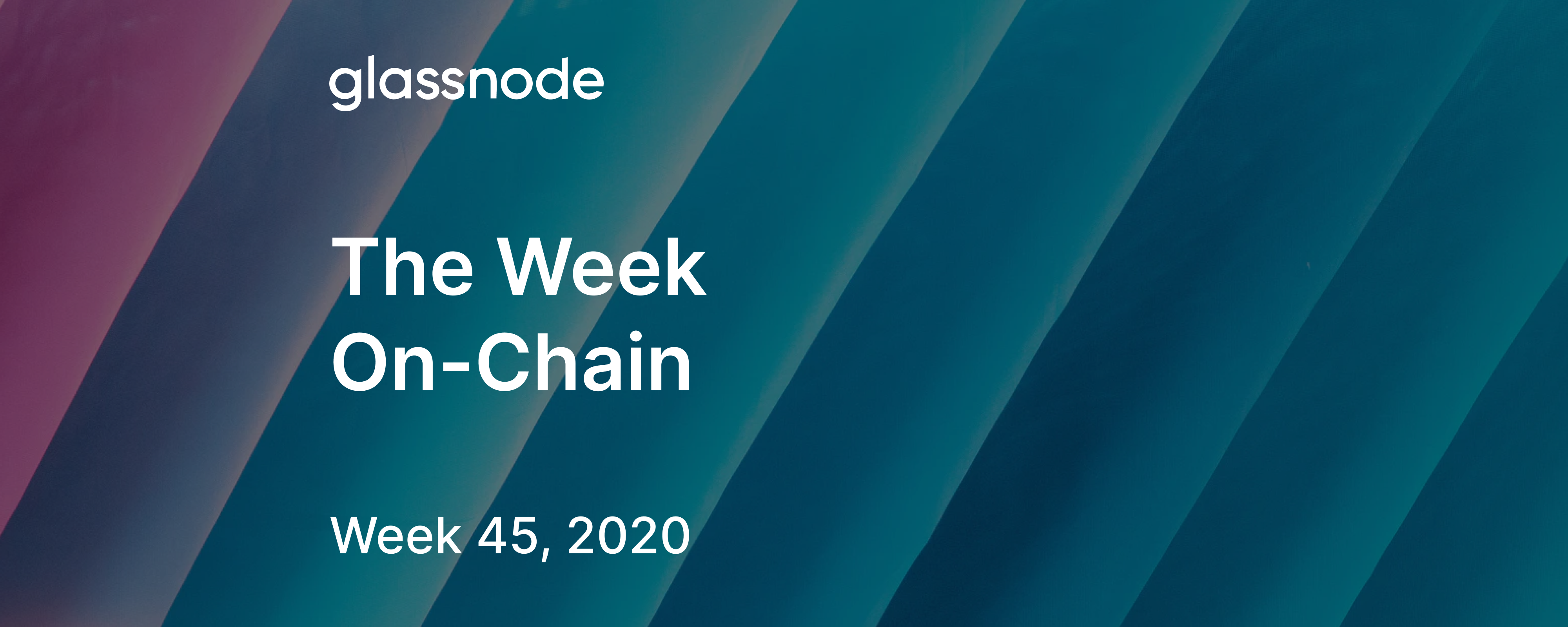 The Week On-Chain (Week 45, 2020)