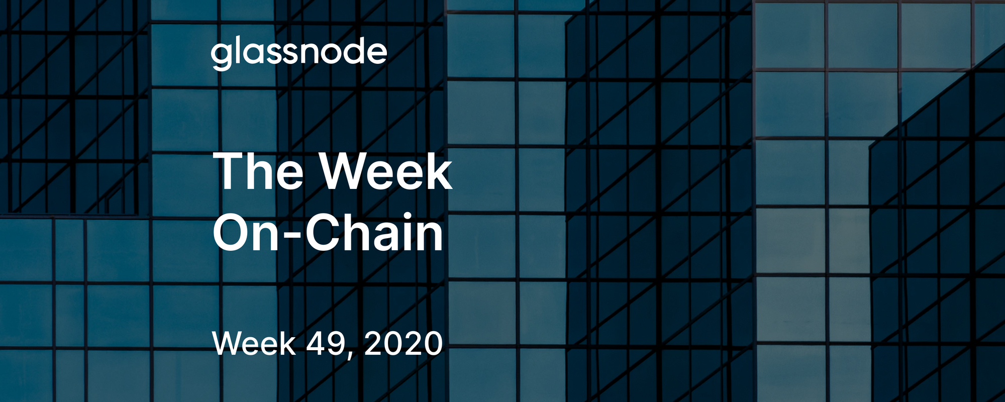 The Week On-Chain (Week 49, 2020)