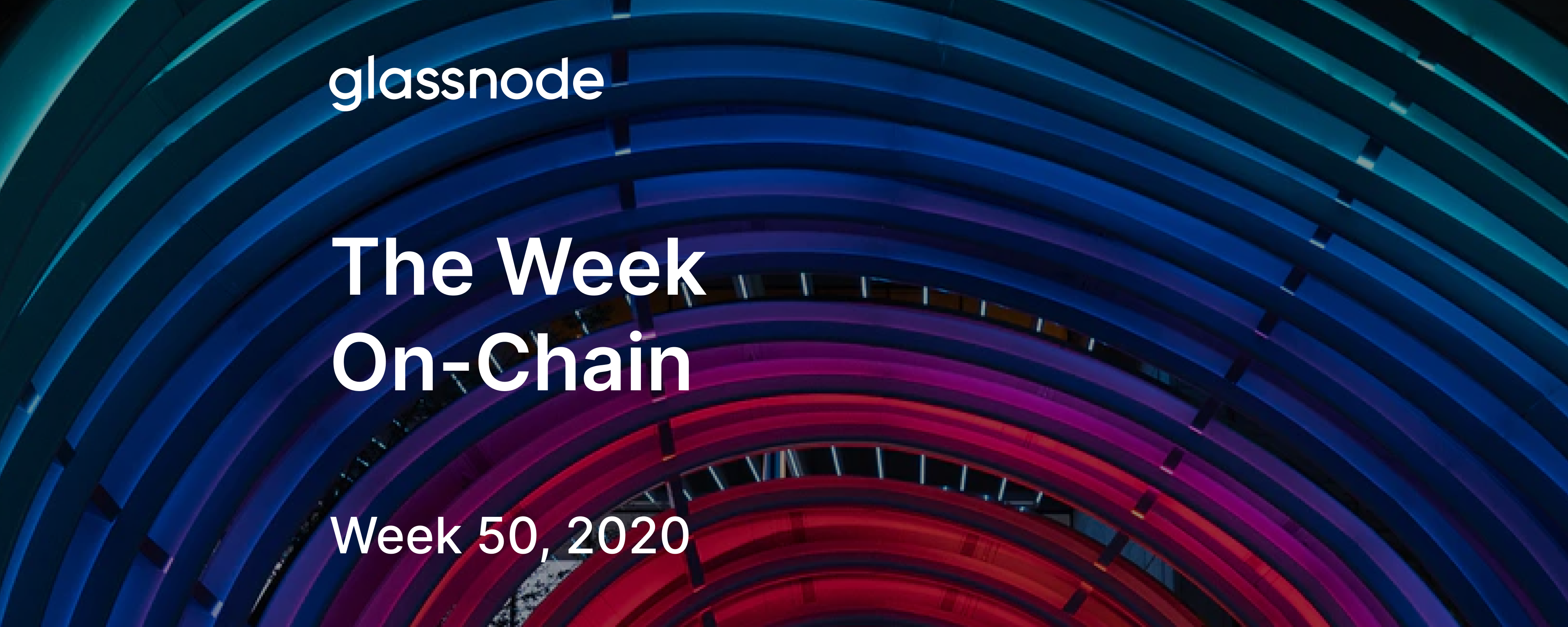 The Week On-Chain (Week 50, 2020)