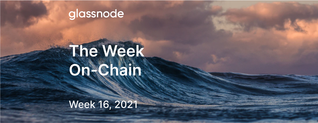 The Week On-chain (Week 16, 2021)