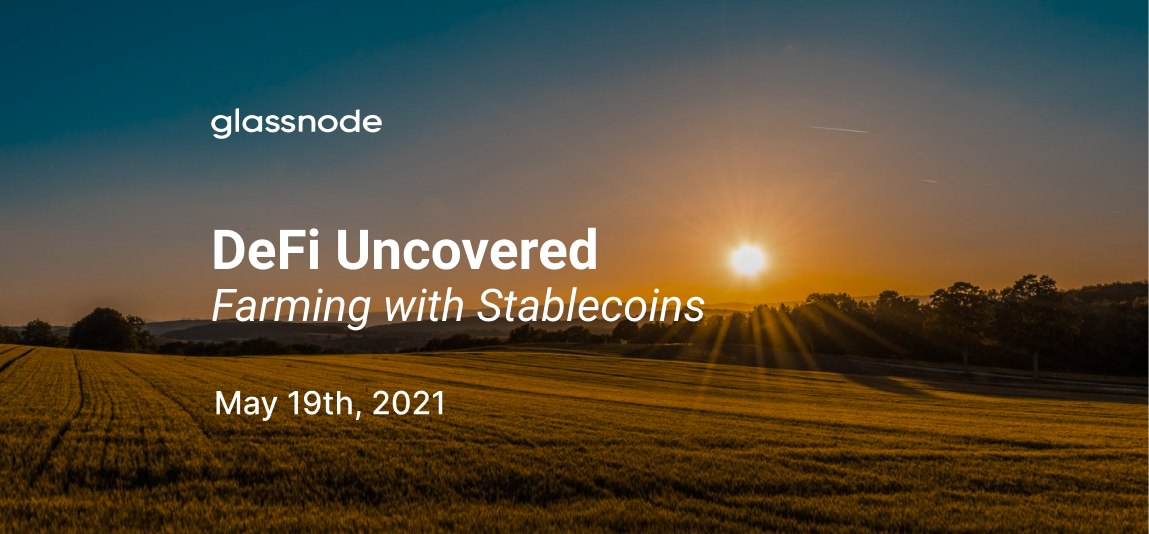 DeFi Uncovered: Farming With Stablecoins