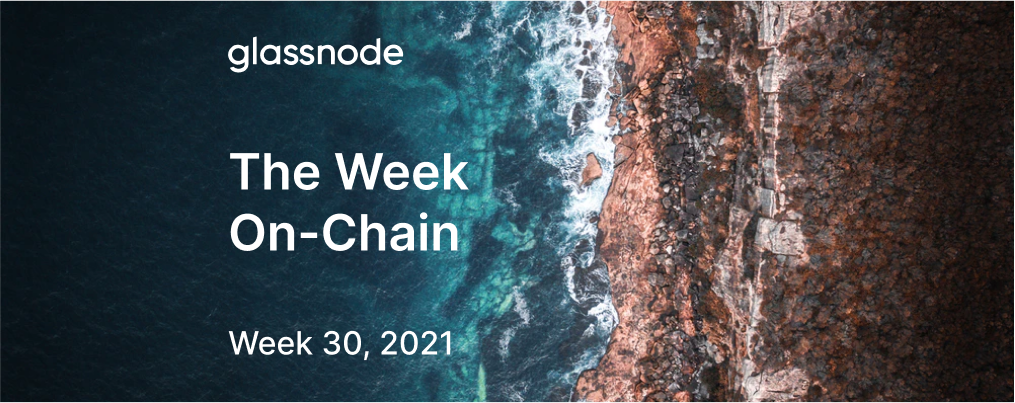 The Week On-chain (Week 30, 2021)