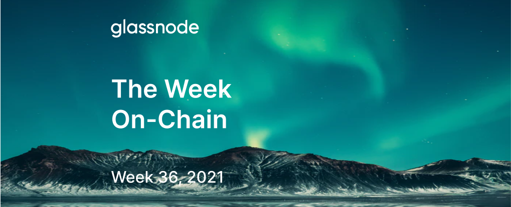 The Week On-chain (Week 36, 2021)