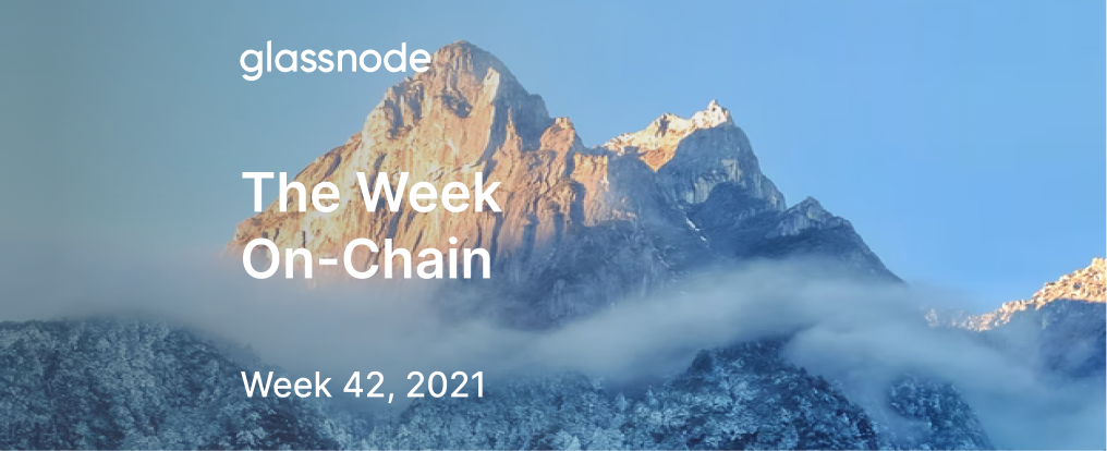 The Week Onchain (Week 42, 2021)