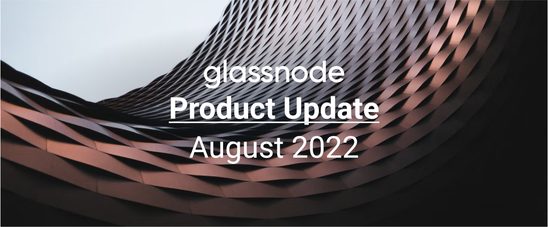 Product Update: August 2022
