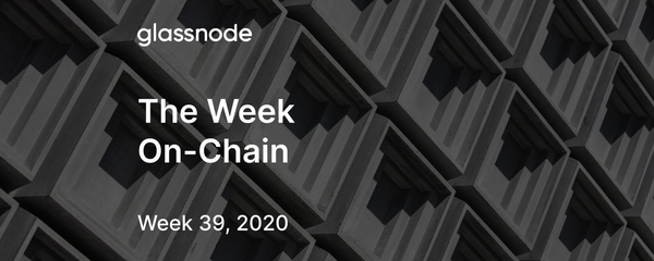 The Week On-Chain (Week 39, 2020)