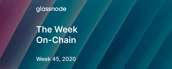 The Week On-Chain (Week 45, 2020)