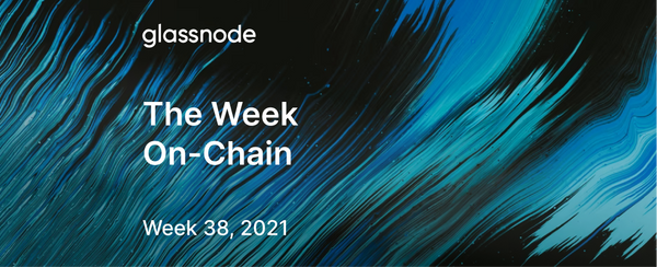 The Week On-chain (Week 38, 2021)