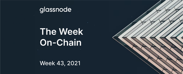 The Week Onchain (Week 43, 2021)