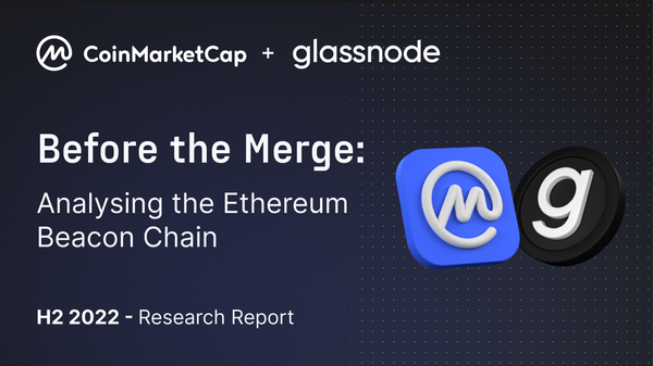 CoinMarketCap + Glassnode: Analysing the Ethereum Beacon Chain