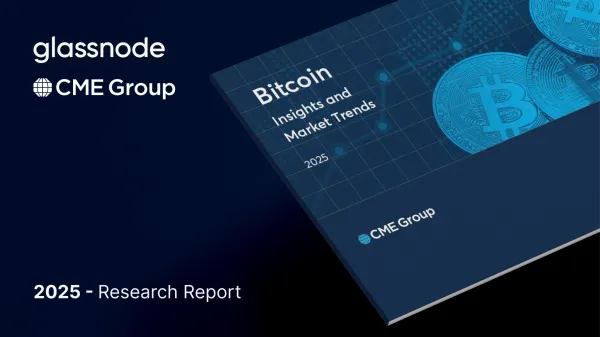 CME + Glassnode: Bitcoin Insight and Market Trends H1 2025