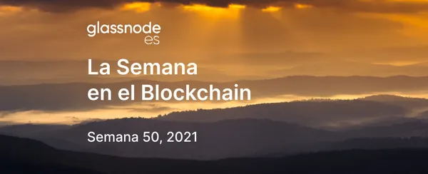 La Semana en el Blockchain (Semana 50, 2021)